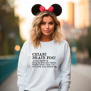 Chiari Brain Fog Sweatshirt, Funny Chiari Malformation Shirt, Chronic Brain Illness Hoodie, Chiari Malformation Awareness Gift, D7753 image 4