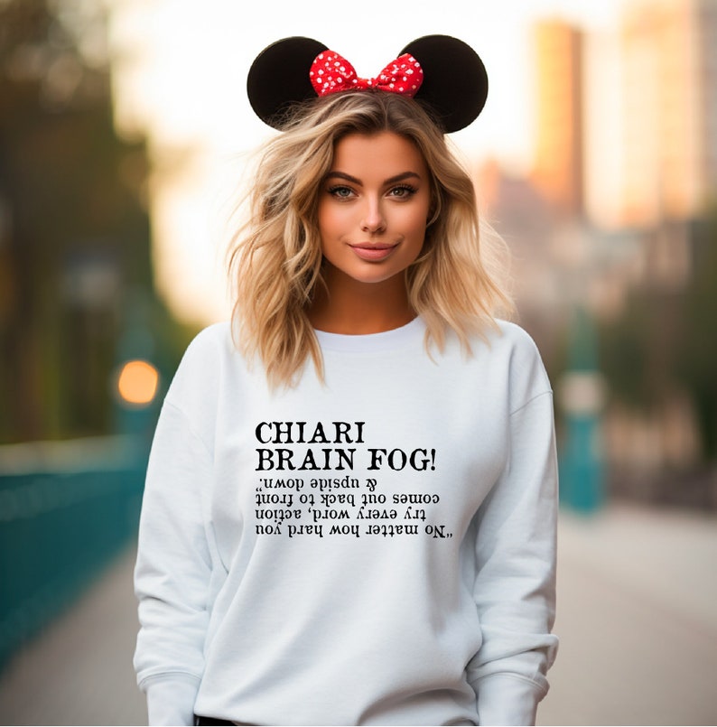 Chiari Brain Fog Sweatshirt, Funny Chiari Malformation Shirt, Chronic Brain Illness Hoodie, Chiari Malformation Awareness Gift, D7753 image 4