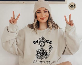 Dead Inside But Caffeinated Shirt, Dead Inside Shirt, Fall Shirt, Halloween Shirt, Skeleton Shirt, Funny Halloween Shirt, Fall Gift