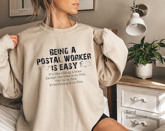 Being A Postal Worker Is Easy Sweatshirt, Mailman Shirts, Mail Carrier Hoodie, Trendy Postal Life Shirts, Gifts For Postal Worker