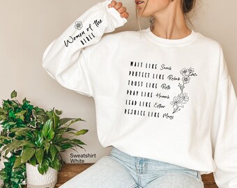 Wait Like Sarah Protect Like Rehab Trust Like Ruth Sweatshirt, Religious Hoodie For Woman, Flowery Bible Verse T-Shirt, Gift For Mom, D8051