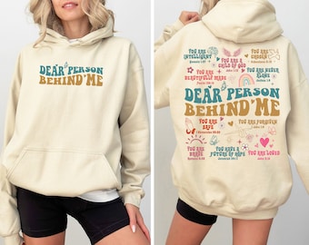 Dear Person Behind Me Hoodie, Trendy Positive Shirts For Women, Preppy Positivity Sweatshirt, Kindness Tee, Xmas Gift For Friend, D8299