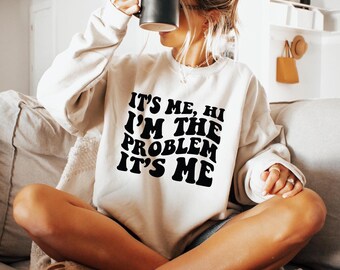 It's Me Hi I'm the Problem It's Me Sweatshirt, Musician Shirt, Aesthetic Concert Hoodie, Trendy Music Fan Tee, Gift for Music Lovers