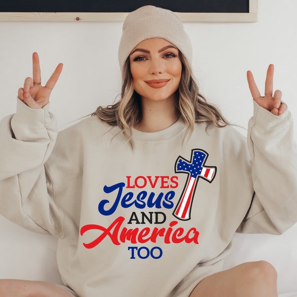 Loves Jesus And America Too Sweatshirt, Christian Themed Hoodie For Women, Aesthetic Catholic Friend Shirt, Gift For Best Friend, D8211