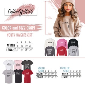 May include: Size chart for youth and toddler sweatshirts and t-shirts. The chart shows the width and length measurements in inches for different sizes, from small to extra large. The chart also includes a variety of colors, including white, pink, black, red, heather dark grey, and sport grey.