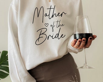 Mother of The Bride Sweatshirt, Wedding Shirt, Bridal Shirt, Bridal Party Gift, Wedding Party Shirt, Engagement Gifts, Gift For Mom, DP5001