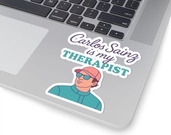 Carlos Sainz is My Therapist Kiss-Cut Stickers, Funny Gift for Car Lovers, Racing Fan Decor, Office Humor, Laptop Accessories