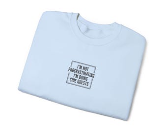 Funny Side Quest Embroidered Crewneck Sweatshirt, Procrastination Humor Jumper, Unisex Pullover, Gamer Gift, Cozy Sweater