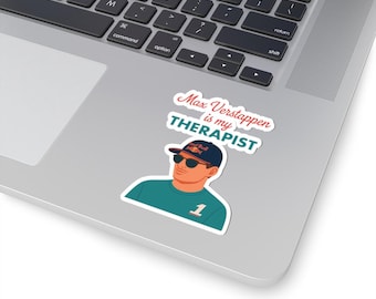 Max Verstappen Therapist Kiss-Cut Stickers, Car Decals, Sports Fan Merchandise, Laptop Stickers, Gift for Racing Enthusiasts