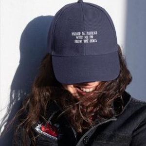 Please be patient with me Im from the 1900s Funny Quote Classic Dad Cap, Baseball Hat, Retro Dad Hat, Embroidered Cap
