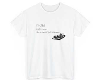 F1 Girl Definition Tee - Racing Fan Gift, Motorsport T-Shirt, Formula 1 Shirt, Racing Enthusiast Top, Sports Apparel