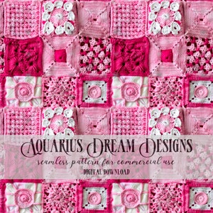 May include: A seamless crochet pattern featuring pink and white squares with various stitch designs. The pattern is titled "Aquarius Dream Designs" and is for commercial use. Digital download.