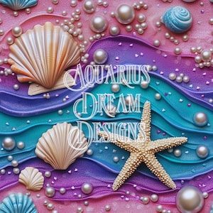 May include: A colorful background with a mermaid theme featuring a seashell, a starfish, and pearls. The text "Aquarius Dream Designs" is in the center of the image.