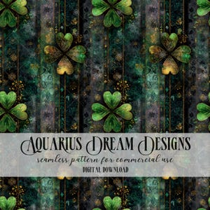 May include: Seamless digital pattern featuring four-leaf clovers in shades of green and gold, set against a dark, textured background with vertical stripes. The design includes the text "AQUARIUS DREAM DESIGNS" and "seamless pattern for commercial use".
