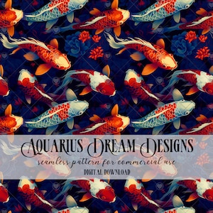 May include: Seamless pattern featuring red, white, and blue koi fish swimming in a dark blue background with red and blue flowers. The text "AQUARIUS DREAM DESIGNS" and "seamless pattern for commercial use" is displayed at the bottom of the image.  DIGITAL DOWNLOAD.