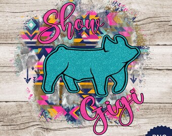 Show Gigi PNG, Stock show pig, Show pig PNG, western show pig, Show Life Pig PNG Digital Download Sublimation