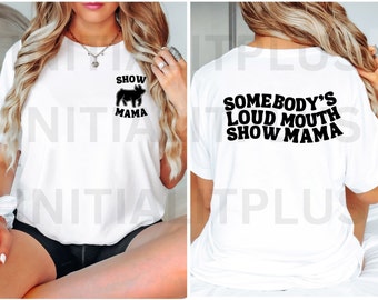 Show Mama PNG, Stock show mama, Show animals PNG, western show mama, Show Life PNG Digital Download Sublimation