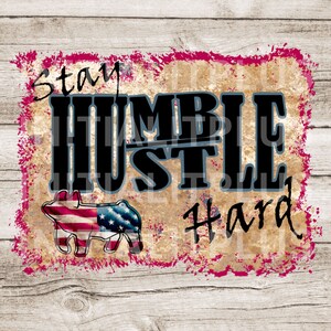Stay Humble, Hustle Hard, Flag show pig digital file, Stock show pig, Show pig PNG, American flag pig