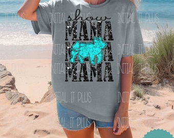 Show Mama PNG, Stock show pig, Show pig PNG, western show pig, Show Life Pig PNG Digital Download Sublimation