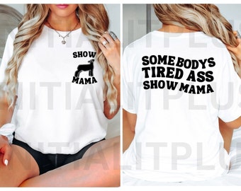 Show Mama PNG, Stock show mama, Show animals PNG, western show mama, Show Life PNG Digital Download Sublimation