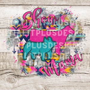 Show Mama PNG, Stock show pig, Show pig PNG, western show pig, Show Life Pig PNG Digital Download Sublimation