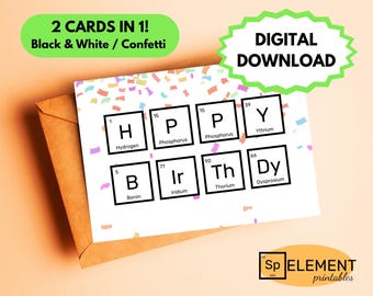 May include: A birthday card design with the word "HAPPY BIRTHDAY" spelled out using the periodic table elements. The card is white with black text and colorful confetti. The card is inside a brown envelope. The words "DIGITAL DOWNLOAD" are in a green bubble.