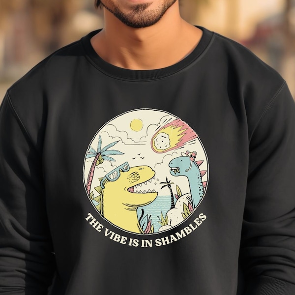 The Vibe Is In Shambles Tshirt, Funny Dinosaur Self Care, Funny dinosaur Self Care Retro Sweatshirt, Funny Shirt, Birthday Gift For Him/Her