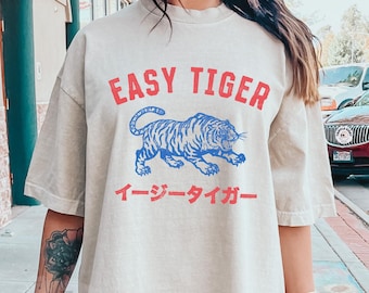 Easy Tiger Shirt, Retro Tiger Shirt, Easy Tiger T-shirt, Funny Shirt, Adult Humor, Boho Hippie Clothes, Retro Festival Shirt, Unisex Trendy