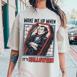 Halloween, Wake Me Up When It's Halloween Tshirt, Dracula Tshirt, Trendy Vintage Retro Dracula Tee, Waiting for Halloween, Vintage Dracula