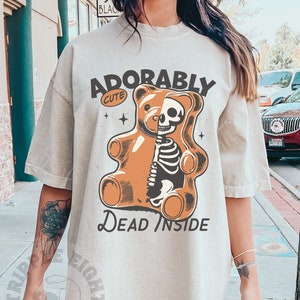 Halloween Skeleton Gummy Bear , Adorably Cute Dead Inside, Cute Halloween Candy Sweatshirt, Spooky Season Comfort Colors Shirt, Dead Inside