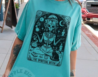 The Spiritual Bitch Funny Tarot Card, Sarcastic Sweary Skeleton Tarot Card, Witchy Skeleton Tarot Card, Spiritual Gangster Tarot Card Shirt