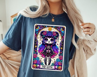 The Goth Tarot Card Tshirt, Goth Girl Skeleton Tshirt, Gothic Witchy Skull Tshirt, Tarot Card Tshirt, Tarot Card Humor Shirt,Gothic Skeleton