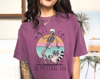 In My Feral Era Racoon and skeleton Tshirt,  In My Feral Era T-Shirt, Racoon and Skeleton Dancing Tshirt, Trash Panda Tshirt, My Feral Era