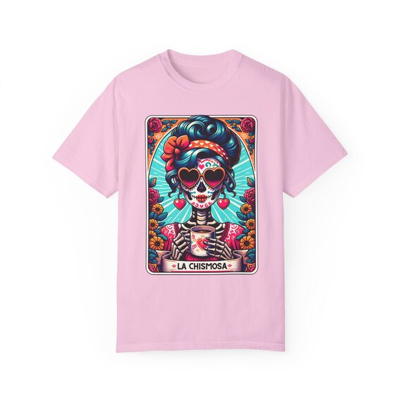La Chismosa Tarot Card Tshirt, Funny Mexican Chisme Tshirt