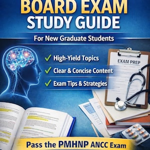 May include: A PMHNP ANCC Board Exam Study Guide for New Graduate Students featuring a blue background with a glowing brain illustration, a clipboard labeled Exam Prep, a stethoscope, an open textbook, and a blister pack of medication capsules.