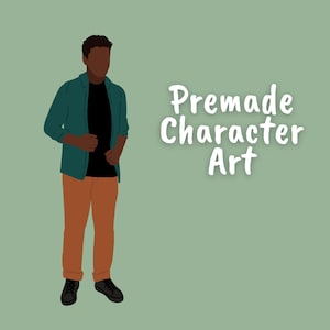 May include: Illustration of a person wearing a teal jacket over a black shirt and orange pants. The text "Premade Character Art" is in white, stylized font on a light green background.