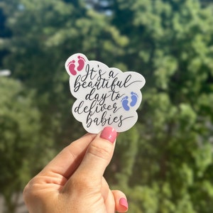 Sticker obstétrique C'est une belle journée pour accoucher
