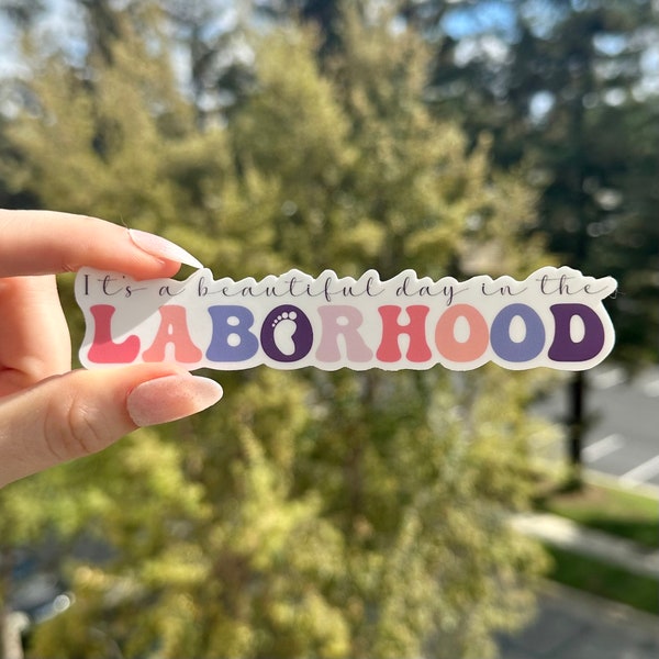 It’s a Beautiful Day in the Laborhood labor and delivery nurse OBGYN sticker