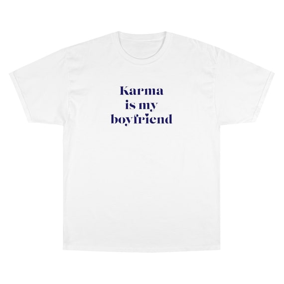 Karma is My Boyfriend Taylor Swift Midnights T Shirt