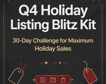Op de afbeelding: Een zwart grafisch bord met gouden randen en een rode strik in de hoek. De tekst luidt Q4 Holiday Listing Blitz Kit en 30-Day Challenge for Maximum Holiday Sales. Twee rode cadeaulabels en een centrale banner met iconen zijn zichtbaar.