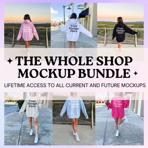 Whole Shop Mockup Bundle, Entire Shop Sale, Lifetime Access, Gildan Sweatshirt Bundle, Comfort Colors Bundle, Whole Shop Pass, Trendy Mockup
