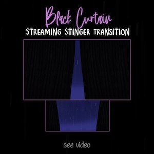 Black Curtain Stream Stinger Transition, Streaming Overlay, Dark Theme