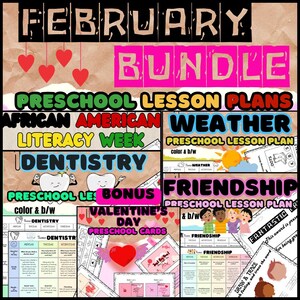 PACK FÉVRIER plans de leçon préscolaire - Amitié, Semaine de l'alphabétisation afro-américaine, météo, dentisterie + modèles de cartes Saint-Valentin en PRIME