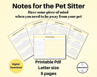May include: Printable PDF checklist for pet sitters, with five pages of notes and a pet sitter checklist. The checklist has a yellow background and black text. The text on the page says "Notes for the Pet Sitter" and "Pet Sitter Checklist".