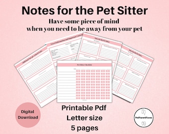 May include: Printable checklist for pet sitters, with pink and white design. The checklist includes sections for travel information, pet information, and pet sitter instructions. The text on the image reads "Notes for the Pet Sitter" and "Have some piece of mind when you need to be away from your pet".
