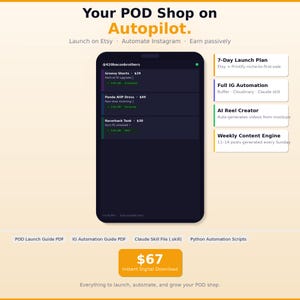 Könnte beinhalten: Werbegrafik mit dem Text "Your POD Shop on Autopilot". Ein Smartphone zeigt Produktlisten an. Zusätzlicher Text enthält "7-Day Launch Plan", "Full IG Automation" und "AI Reel Creator". Ein Button lautet "67 $ Sofortiger digitaler Download".