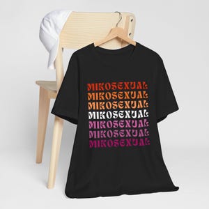 Mikosexual Shirt, Young Miko Shirt, Baby Miko Shirt, Unisex Shirt, Young Miko Fan Gift, Young Miko Tee, Baby Miko Tee