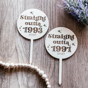 30th birthday cake topper Straight outta 1993 wooden cake topper birthday 30th decorations 30th decor straight outta decor 30th cake ideas