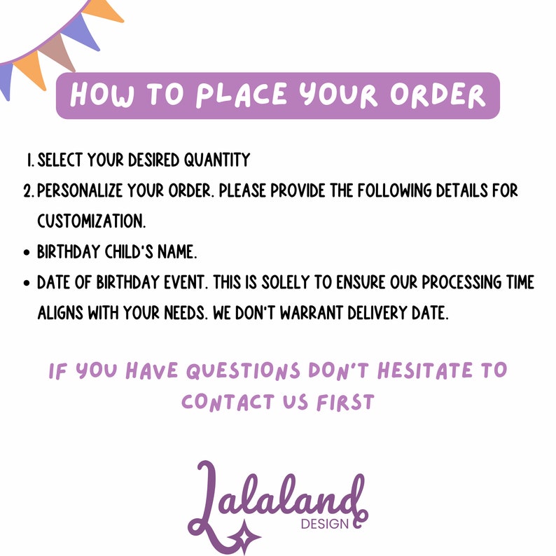 Puede incluir: Imagen con instrucciones de pedido: seleccione la cantidad, personalice con el nombre del ni&ntilde;o y la fecha del evento. El texto tambi&eacute;n indica que se ponga en contacto con ellos si tiene alguna pregunta. Logotipo de Lalaland Design.