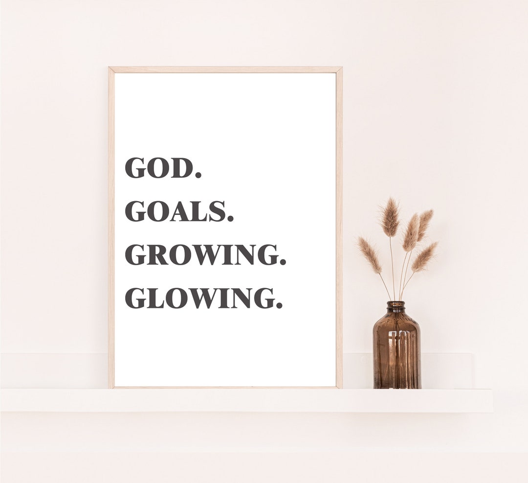 God, Goals, Growing, Glowing PRINTABLE DIGITAL DOWNLOAD Etsy